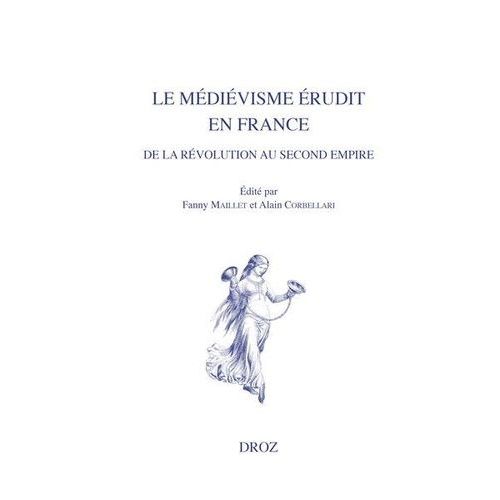 Le Mdivisme rudit En France De La Rvolution Au Second Empire    Format Beau livre 
