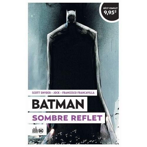 Batman - Tome 8 - Sombre Reflet    Format Album 