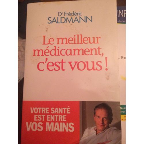Le Meilleur Mdicament C Est Vous   de Dr Frdric Saldmann  Format Cartonn 