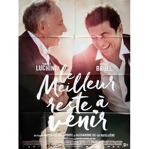 Le Meilleur Reste  Venir - Vritable Affiche De Cinma Plie - Format 120x160 Cm - De Matthieu Delaporte Et Alexandre De La Patellire Avec Fabrice Luchini, Patrick Bruel - 2019