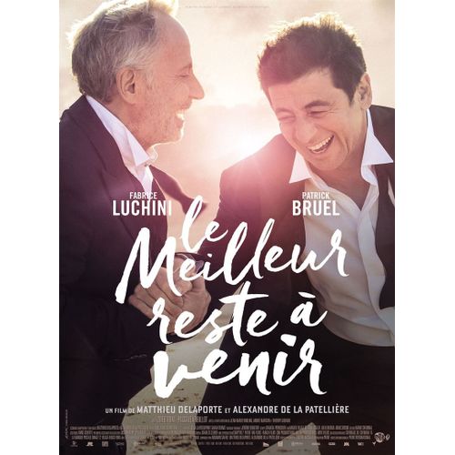 Le Meilleur Reste  Venir - Vritable Affiche De Cinma Plie - Format 120x160 Cm - De Matthieu Delaporte Et Alexandre De La Patellire Avec Fabrice Luchini, Patrick Bruel - 2019