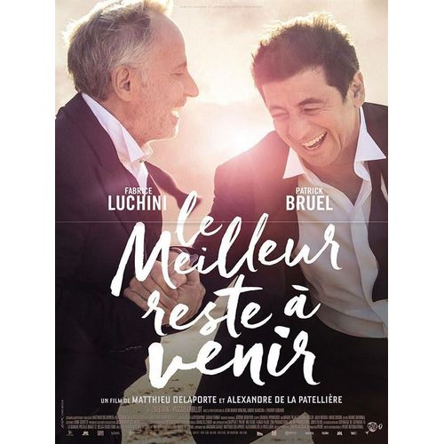 Le Meilleur Reste  Venir - Vritable Affiche De Cinma Plie - Format 40x60 Cm - De Matthieu Delaporte Et Alexandre De La Patellire Avec Fabrice Luchini, Patrick Bruel - 2019
