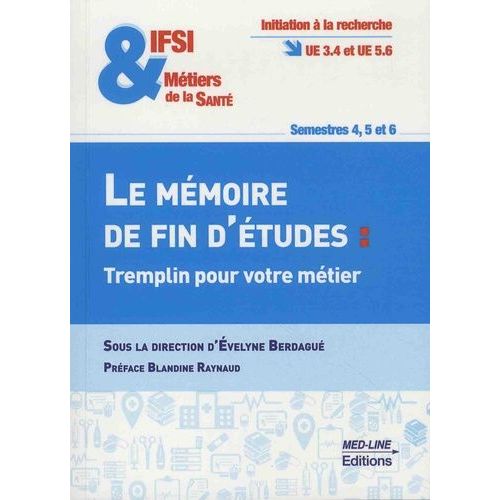 Le Mmoire De Fin D'tudes : Tremplin Pour Votre Mtier    Format Poche 