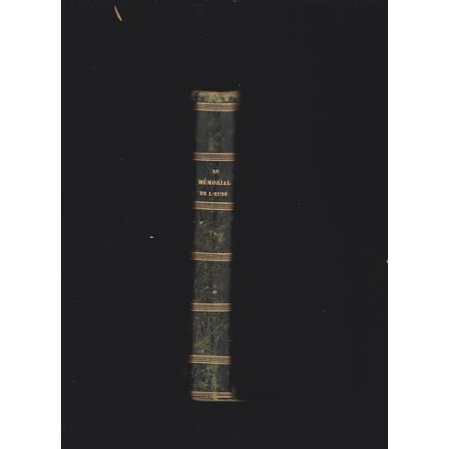 Le Mmorial De L?Eure 1830 ; Comdie L'amiti  L?preuve De Marmontel ; Discours De Dupont, Prfet Et Un Autre De Boisguilbert   