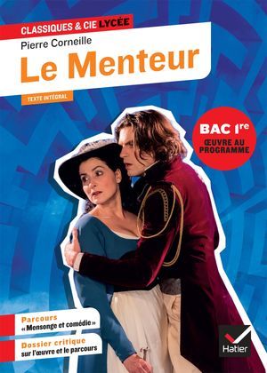 Le Menteur (Oeuvre Au Programme Du Bac De Franais 2026, 1re Gnrale & Techno)  