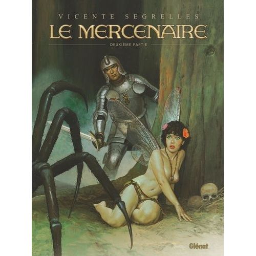 Le Mercenaire - Intgrale Tome 2 - La Sphre Noire - Le Voyage - L'an Mil, La Fin Du Monde - Les Anctres Perdus - Gants    Format Album 
