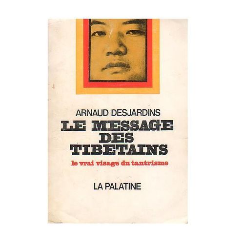 Le Message Des Tibtains   de arnaud desjardins 
