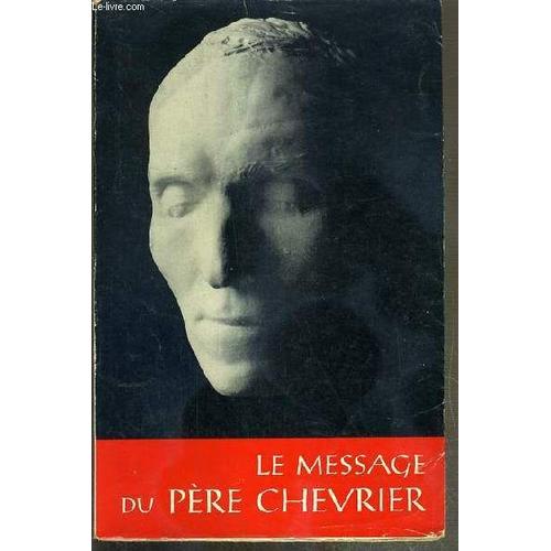 Le Message Du Pere Chevrier   de p. berthelon  Format Broch 