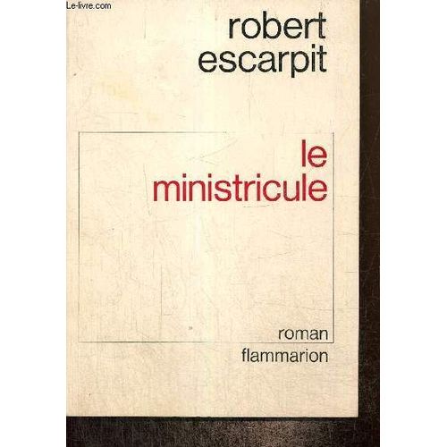 Le Ministricule - Roman Picaresque   de robert escarpit 