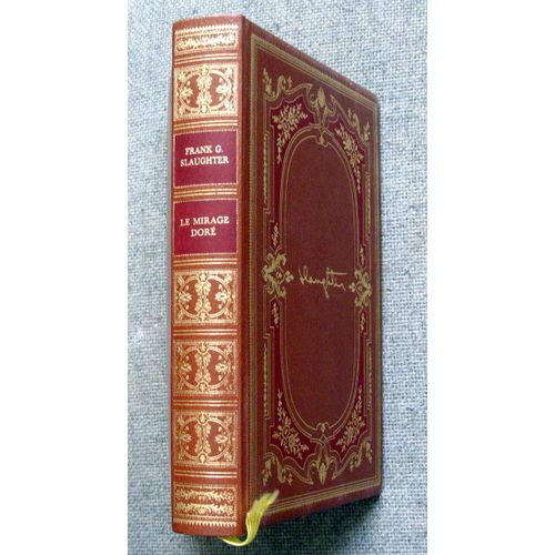 Le Mirage Dor   de frank g. slaughter   Format Beau livre (Livre)