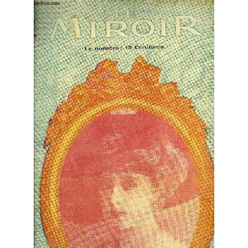 Le Miroir N 13 - Mlle Robinne Est Maintenant Mme Alexandre, M. Lpine En Russie, L Aviation Chez Les Ruminants, Une Meute Qui Vaut Son Pesant D Or, La Sorcire Par Jean Vignaud, L Invitation Par(...)   de COLLECTIF 