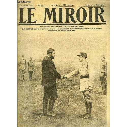 Le Miroir N 233 - Sur Le Front M. Dumesnil, Sous Secrtaire D Etat, Flicite Fonck L As Des As, Venise Bombarde Par Les Avions Allemands, La Bataille Fait Rage Autour D Amiens, Nous Revenons A La(...)   de COLLECTIF 