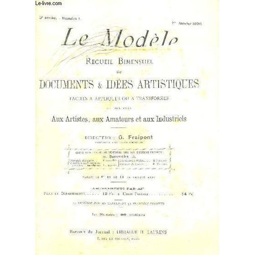 Le Modele - 3e Annee - N1 - 1er Janvier 1896 / Fantaisie Dcorative - Insectes Et Applications Decoratives (Papillons Et Phalnes) - Les Oliviers A Blidah - Chevaux De Labeur. / Complet.   de FRAIPONT G.