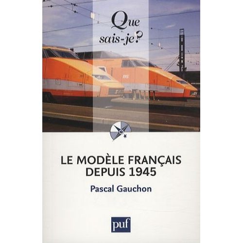 Le Modle Franais Depuis 1945    Format Poche 