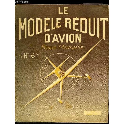 Le Modele Reduit D Avion N 37 - Mise Au Point Par M. Bayet, Suggestions Par R. Damhet, Technique Et Pratique Par M. Chabonat, Les Planeurs Tout Bois Par J. Guillemard, Modles En Papier Par G.(...)   de COLLECTIF 