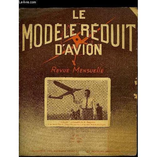 Le Modele Reduit D Avion N 88 - Coupe D Hiver 1946, Plan Du Aichi-Navy 99, L Hlice Arienne Par M. Chabonat, Le Moteur A Auto-Allumage Par A. Gladieux, Technique Et Empirisme Par M. Plan, La Vie Des(...)   de COLLECTIF 