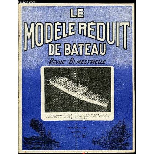 Le Modele Reduit De Bateau N 51 - Construisons Le Chris-Craft Avec Plans, Coques A Patins De Surface Par Claude Lecomte, Histoires De Vane Par H. Boussy, Calendrier Officiel Des Rgates 1953, Deux(...)   de COLLECTIF 