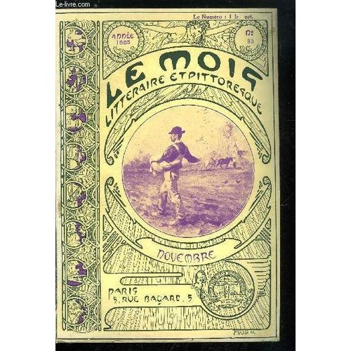 Le Mois Littraire Et Pittoresque N 83 - La Vocation Des Gray Par Roger Duguet, Un Roi D Espagne A Paris Par Lon Le Grand, Souvenirs De Lonard De Vinci A Vaprio D Adda Par Jacques De Beaufort(...)   de COLLECTIF 