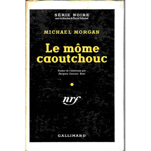 Le Mme Caoutchouc   de Michael Morgan  Format Cartonn 