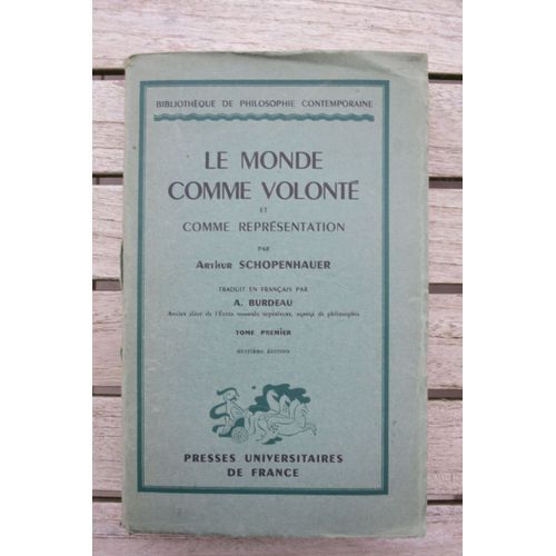Le Monde Comme Volont Et Comme Reprsentation Arthur Schopenhauer Tome 1 1942   de arthur schopenhauer  Format Broch 