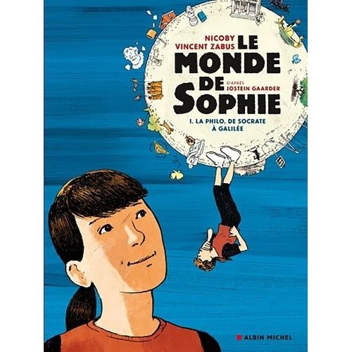 Le Monde De Sophie - Tome 1 - La Philo, De Socrate  Galile    Format Album 