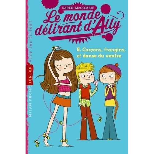 Le Monde Dlirant D'ally Tome 5 - Garons, Frangins Et Dans Du Ventre   de McCombie Karen  Format Poche 
