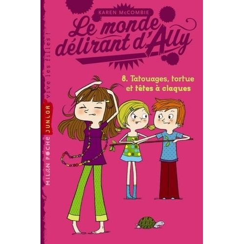 Le Monde Dlirant D'ally Tome 8 - Totouages, Tortue Et Ttes  Claques   de McCombie Karen  Format Poche 