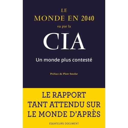 Le Monde En 2040 Vu Par La Cia    Format Beau livre 