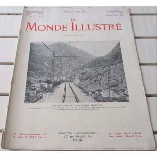 Le Monde Illustr N3736 Du 27/7/1929- Centenaire De La Revue Des Deux-Mondes- 20me Anniversaire De La Traverse De La Manche- Transpyrnen D'ax Les Thermes  Ripoll- Conflit Russo-Chinois-Etc...