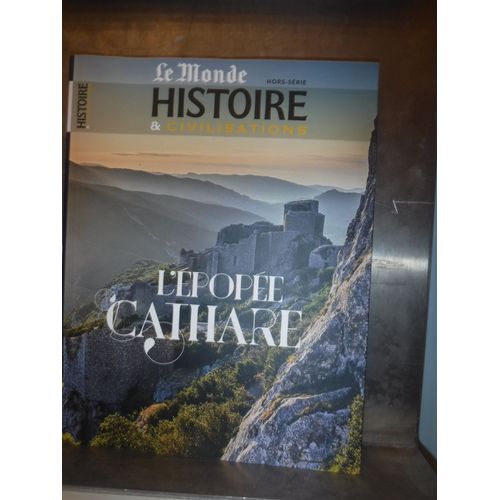 Le Monde L'histoire Et Civilisations L'pope Cathare 8897