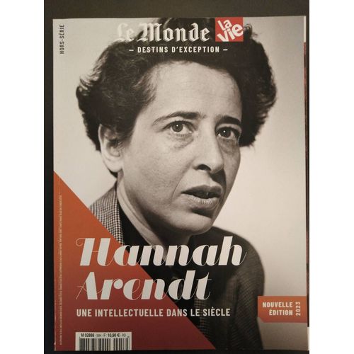 Le Monde - La Vie - Collection Destin D'exception - Hors Srie - Hannad Arendt, Une Intellectuelle Dans Le Sicle - Nouvelle dition 2023