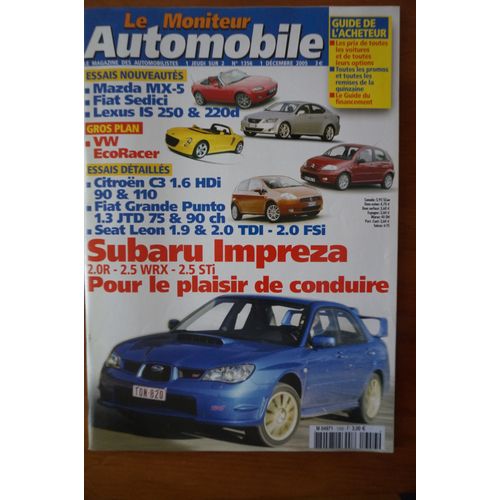 Le Moniteur Automobile N1356 - Citron C3 1.6 Hdi 90 & Hdi 110 - Fiat Grande Punto 1.3 Jtd 75 & 90 - Seat Leon 1.9 Tdi, 2.0 Tdi & 2.0 Fsi - Subaru Impreza 2.0r, 2.5 Wrx & 2.5 Wrx Sti