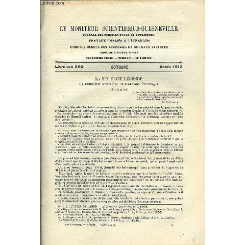 Le Moniteur Scientifique Du Docteur Quesneville N 850 - La Fin D Une Lgende. La Premire Synthse De L Alcool thylique (Suite Et Fin). Action De L Eau Oxygne Sur La Glycrine Par Jean Effront.(...)   de Collectif 