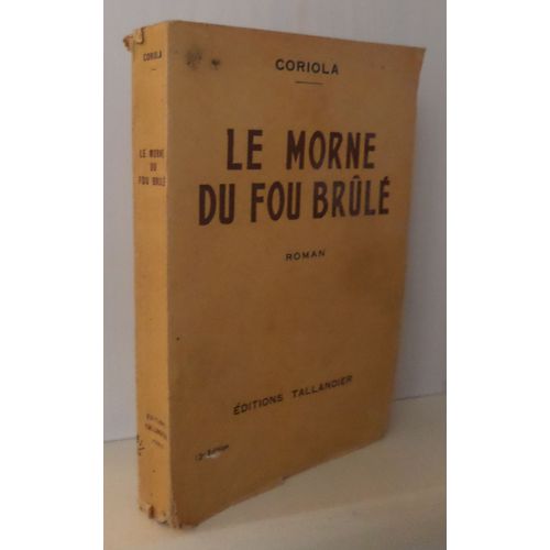 Le Morne Du Fou Brul   de coriola  Format Broch 