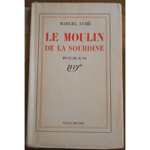 Le Moulin De La Sourdine   de Marcel Aym  Format Broch 