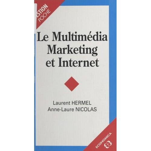Le Multimdia Marketing Et Internet   de Laurent Hermel