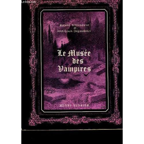 Le Musee Des Vampires.   de roland villeneuve  Format Broch 
