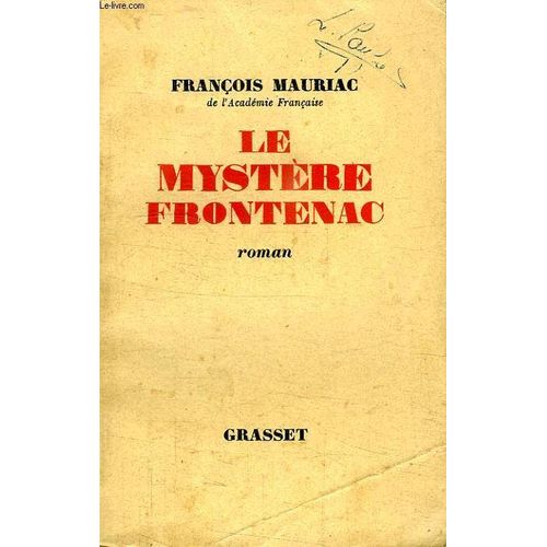 Le Mystere De Frontenac. de Mauriac Francois