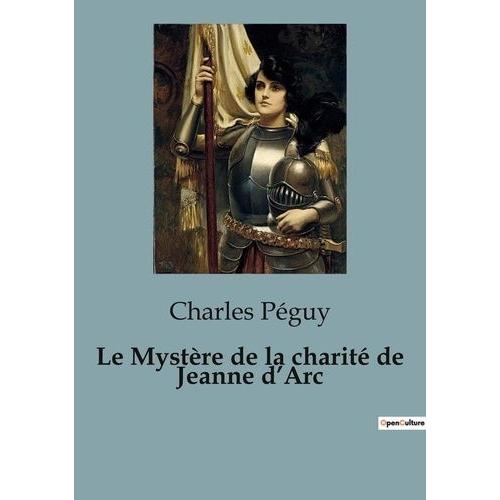 Le Mystre De La Charit De Jeanne D'arc   de Pguy Charles  Format Beau livre 