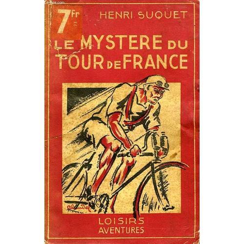 Le Mystere Du Tour De France   de henri suquet