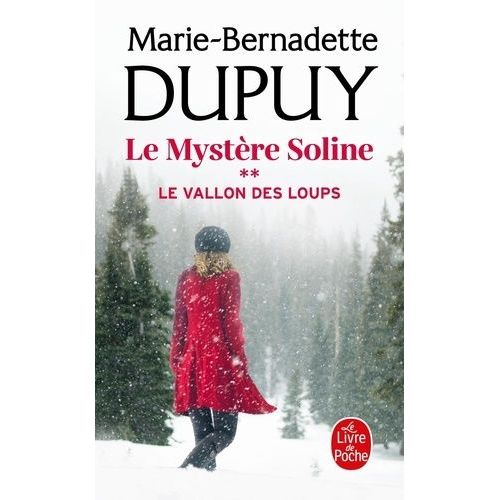 Le Mystre Soline - Tome 2 - Le Vallon Des Loups   de Dupuy Marie-Bernadette  Format Poche 