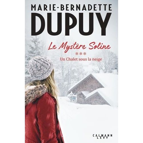 Le Mystre Soline - Tome 3 - Un Chalet Sous La Neige    Format Grand Format 
