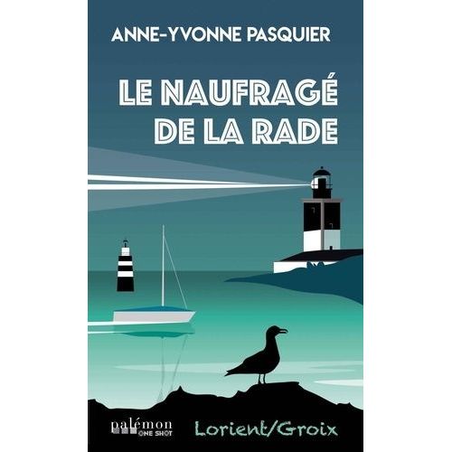 Le Naufrag De La Rade   de Pasquier Anne-Yvonne  Format Poche 