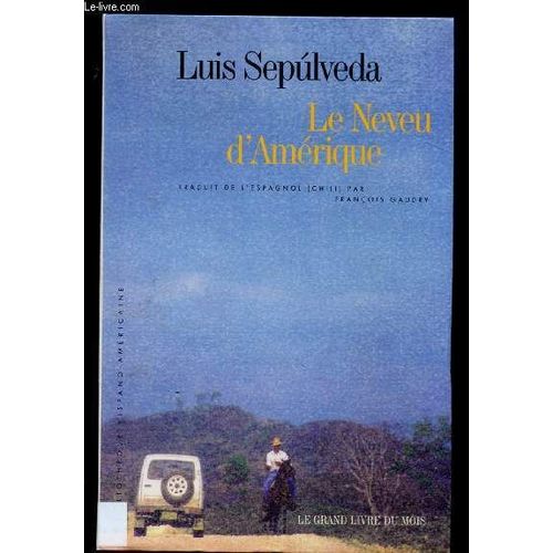 Le Neveu D Amerique (Roman)   de luis sepulveda 