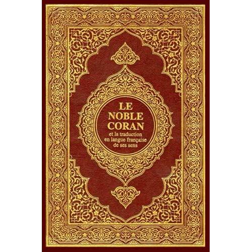 Le Noble Coran Et La Traduction En Langue Francaise De Ses Sens (French Edition)   de unknown  Format Broch 