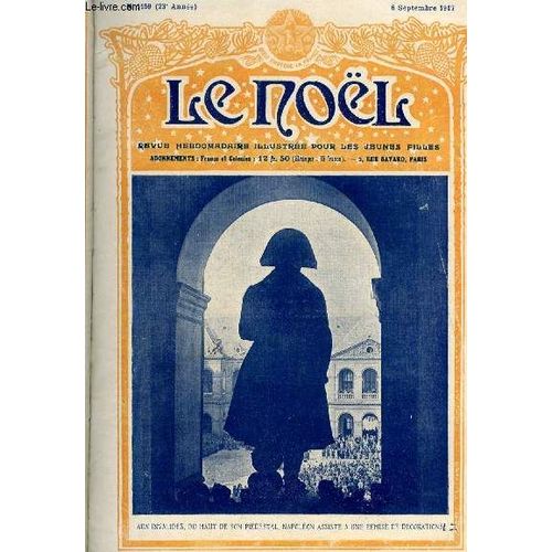 Le Nol N 1159 - Hier Et Demain, Ceux De La Haut Par Le Sergent Pierre Ladou, Le Rayon Du Soir (Suite), Brunetire (Suite) Par C. Lecigne, La Bataille D Ina Par Henry Houssaye, Le Petit Gardien Du(...)   de Collectif 