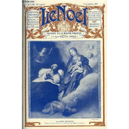 Le Nol N 1689 - Ruines D Autrefois Et D Aujourd Hui Par G. D Azambuja, Les Puritains Du Dsert Par Andr Chevrillon, Les Charmillault (Suite) Par M. Barrre Affre, La Mort Du Juste Par Pierre(...)   de Collectif 