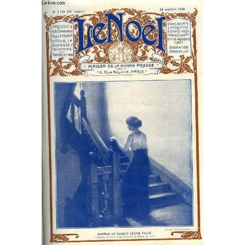 Le Nol N 1739 - Les Preceptes De La Morale (Suite) Par E. Duplessy, Marguerite Sinclair Par Mgr Laveille, Paul Louis Courier (Suite) Par Philippe Descoux, Joseph Vernet Par Alphonse Germain, Sous L(...)   de Collectif 