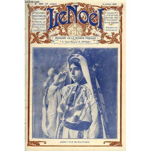 Le Nol N 1859 - Impressions D Un Congrs Noeliste, L Eucharistie Par E. Duplessy, Les Dompteurs Par Henry Thtard, Fontcouverte Par Jean Lebrau, Marie Antoinette Lix Par Louise Zeys, Roselle (Suite)(...)   de Collectif 