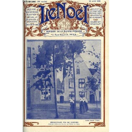 Le Nol N 1922 - La Bienveillance, Le Mariage Par E. Duplessy, Soleils De Minuit Par Pierre Goemaere, Radiophonies Par S. Malard, Choses D Islam Par M. Barrre Affre, Franois Villon (Fin) Par Jeanne(...)   de Collectif 